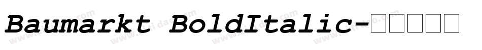 Baumarkt BoldItalic字体转换